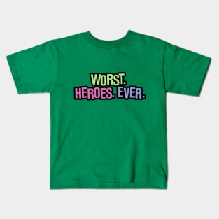 worst heroes ever Kids T-Shirt